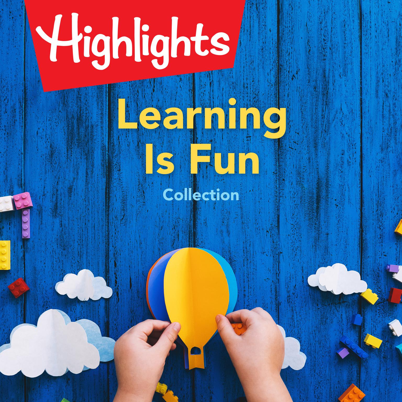 Learning Is Fun Collection Audiobook, by Highlights for Children