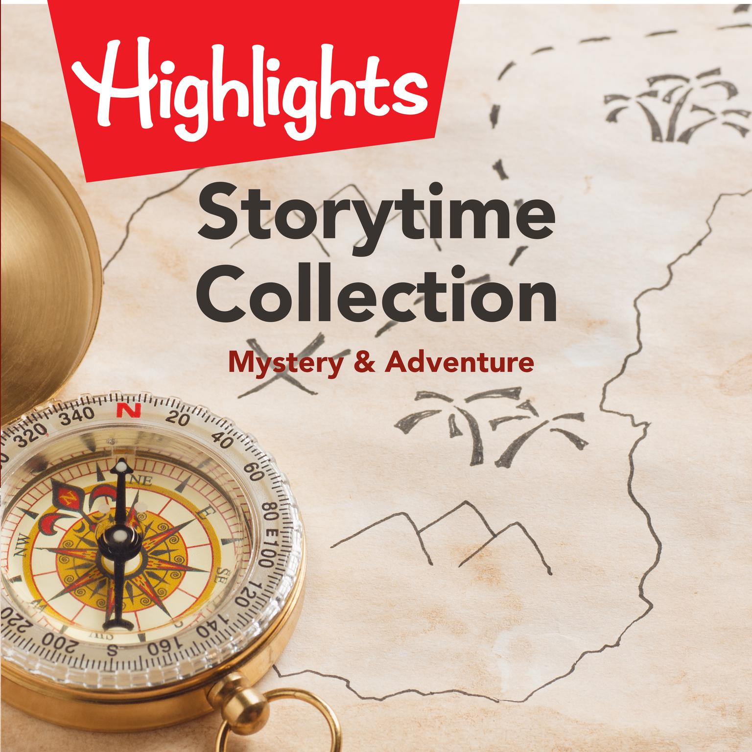 Storytime Collection: Mystery & Adventure Audiobook, by Highlights for Children