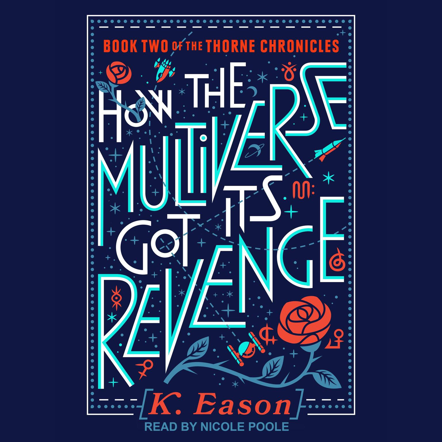 How the Multiverse Got Its Revenge Audiobook, by K. Eason