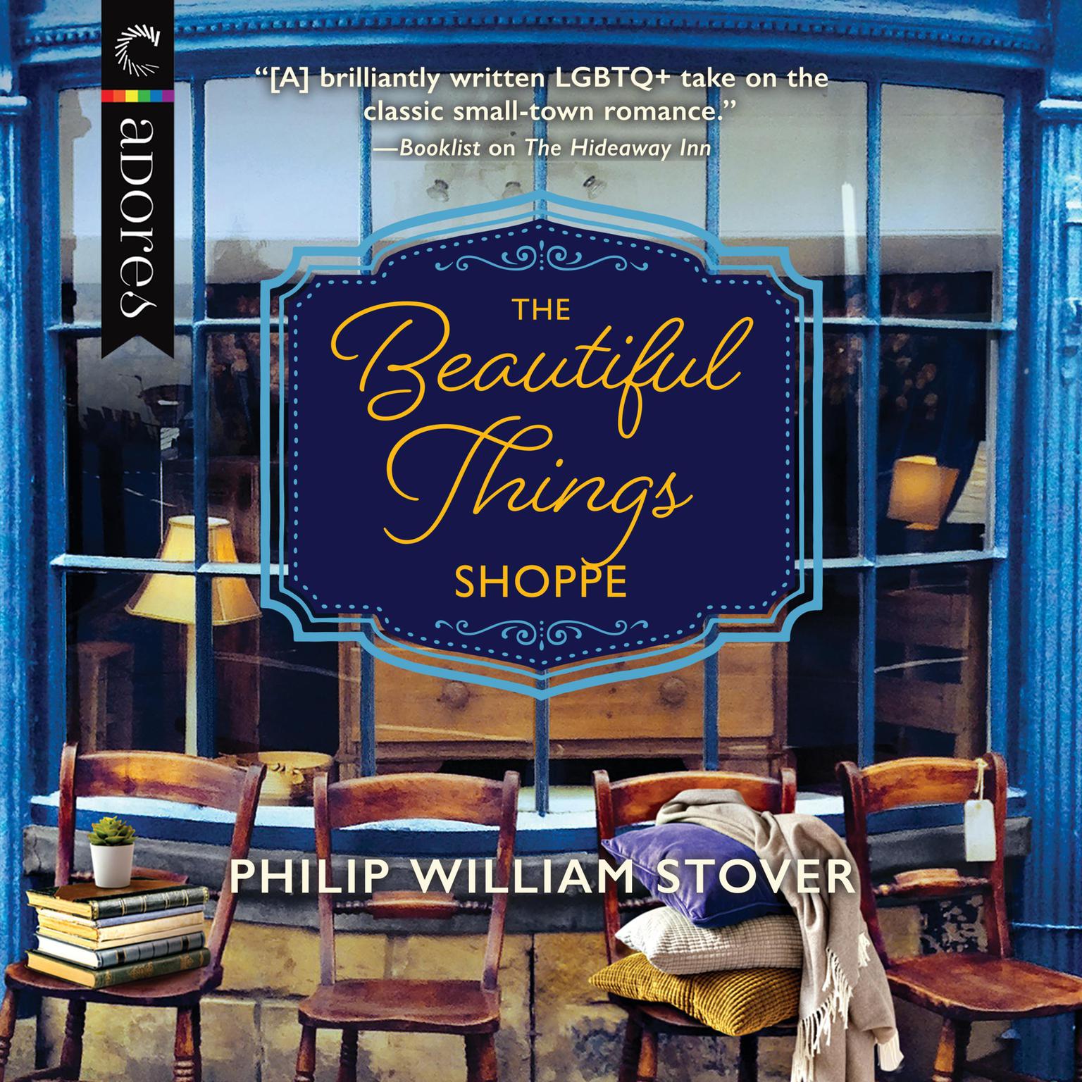 The Beautiful Things Shoppe Audiobook, by Philip William Stover