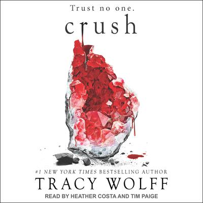 Crush Audiobook, by Tracy Wolff