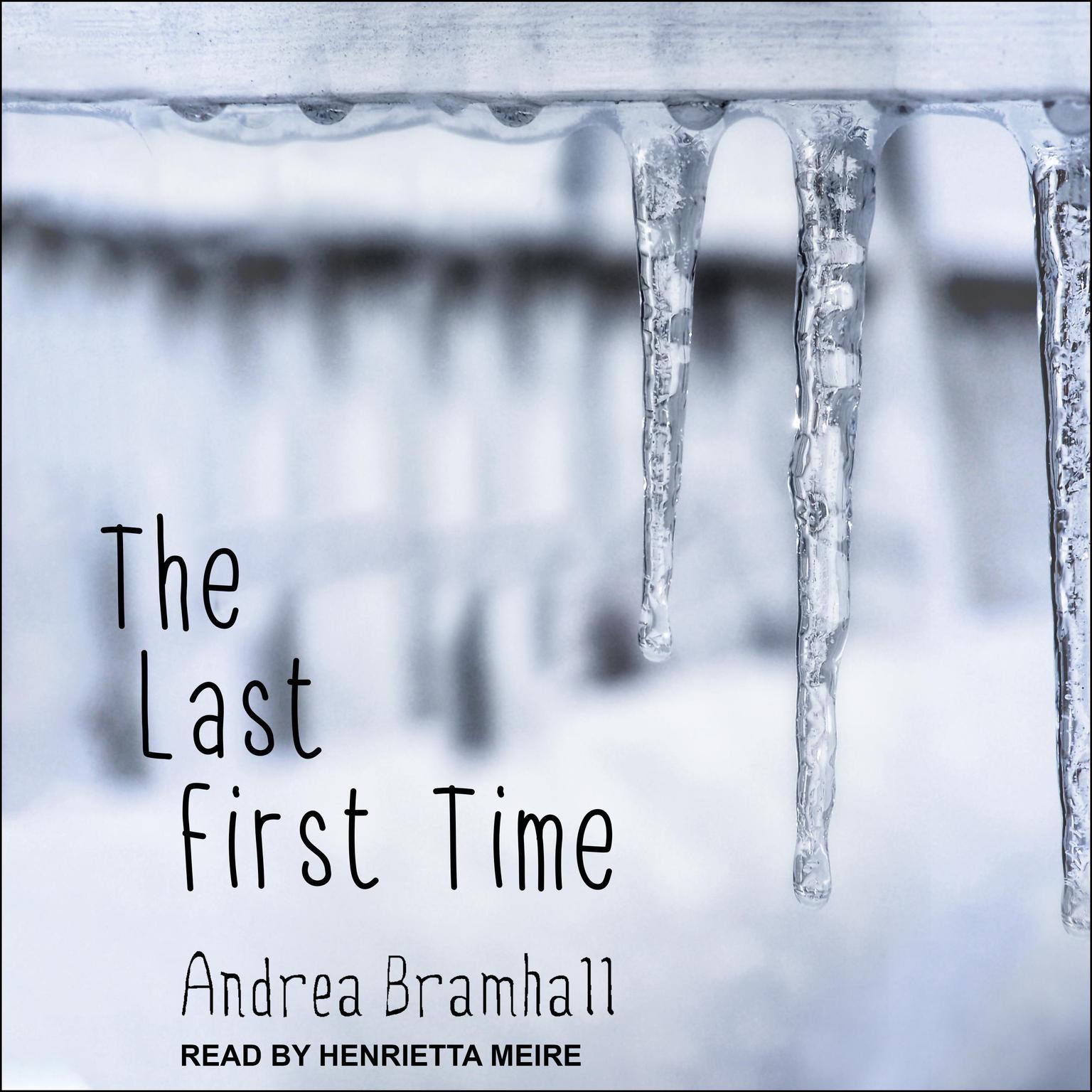 The Last First Time Audiobook, by Andrea Bramhall