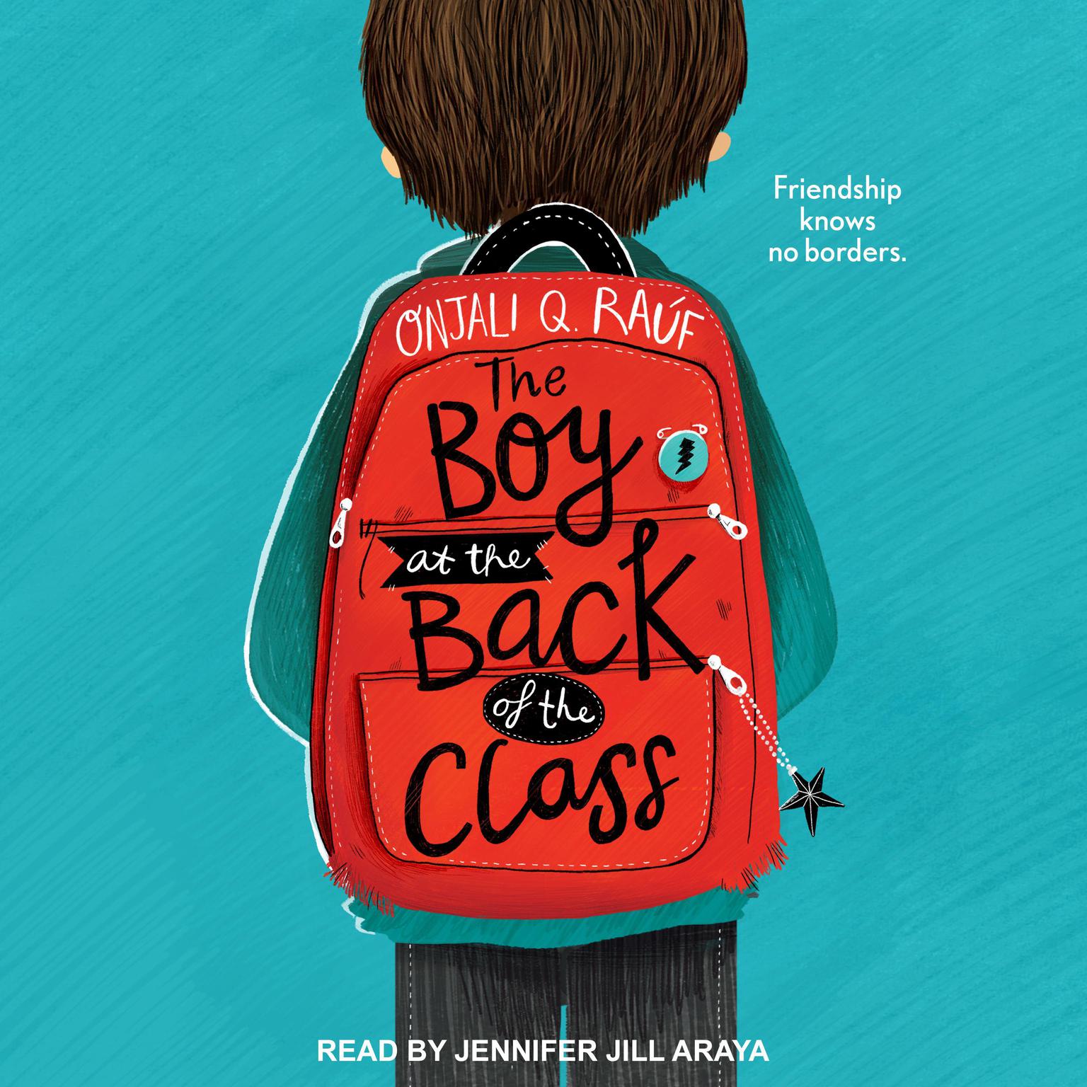 The Boy at the Back of the Class Audiobook, by Onjali Q. Raúf