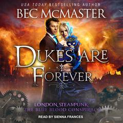 Dukes Are Forever Audiobook, by Bec McMaster