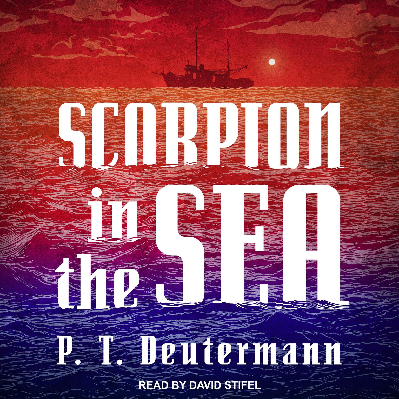 Scorpion in the Sea Audiobook, by P. T. Deutermann