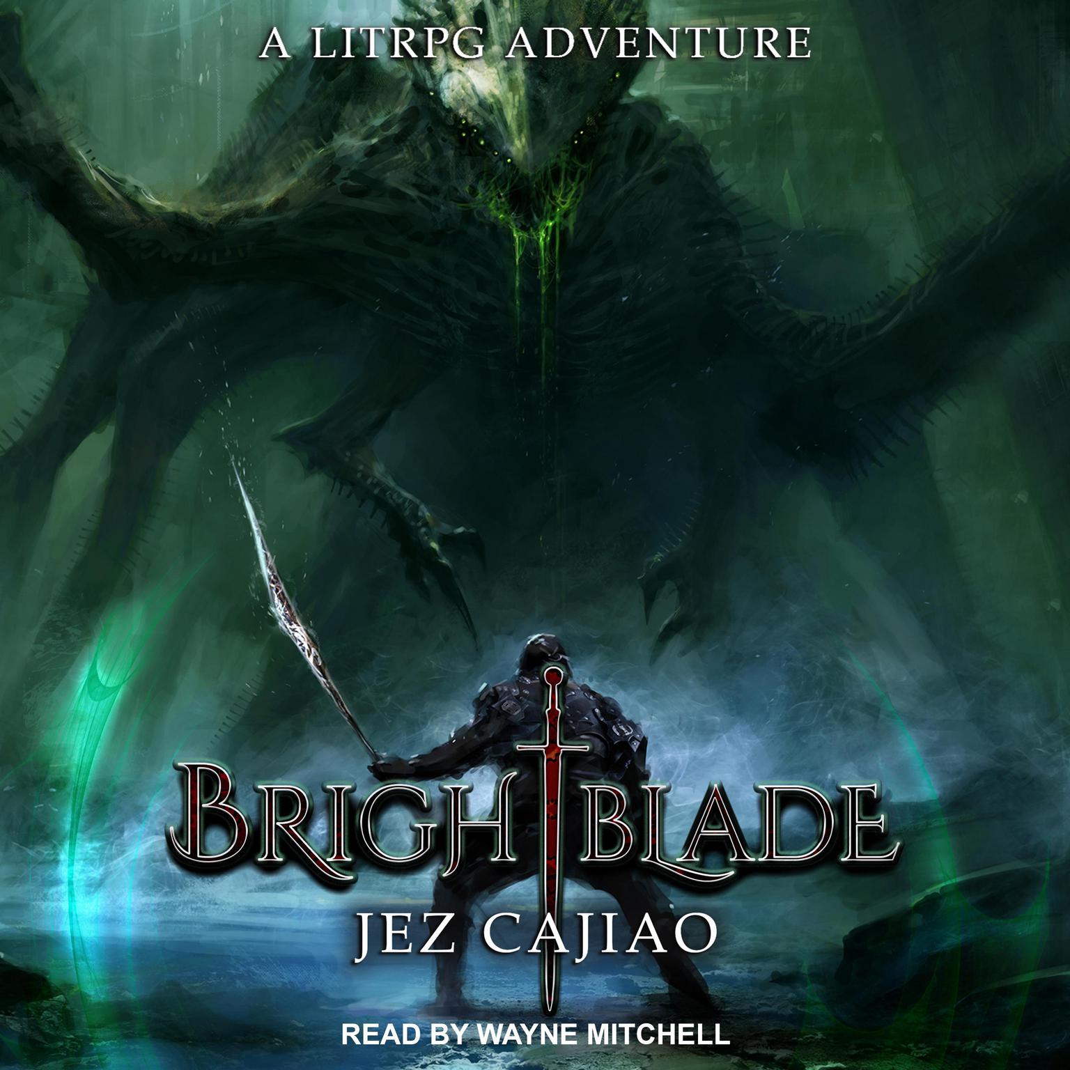 Brightblade: A LitRPG Adventure Audiobook, by Jez Cajiao