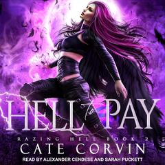 Hell to Pay Audiobook, by Cate Corvin