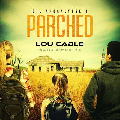Parched Audiobook, by 