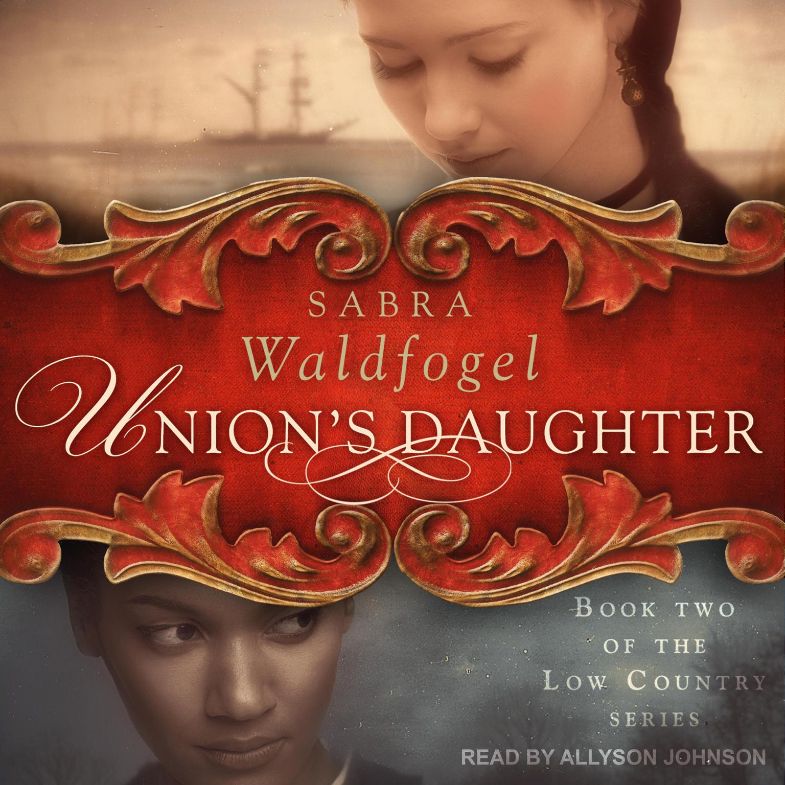 Unions Daughter Audiobook, by Sabra Waldfogel
