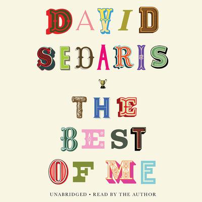 The Best of Me Audiobook, by David Sedaris