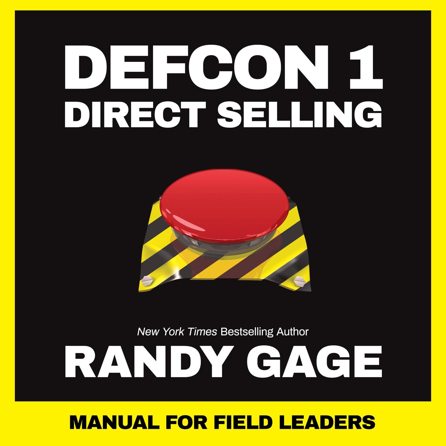 Defcon 1 Direct Selling: Manual for Field Leaders Audiobook, by Randy Gage