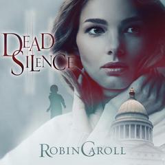 Dead Silence Audiobook, by Robin Caroll