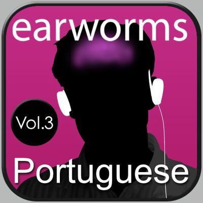 Rapid Portuguese Vol. 3 Audiobook, by Earworms Learning