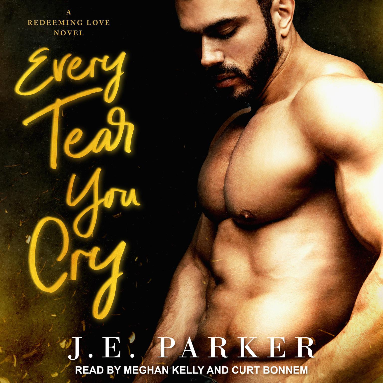 Every Tear You Cry Audiobook, by J.E. Parker