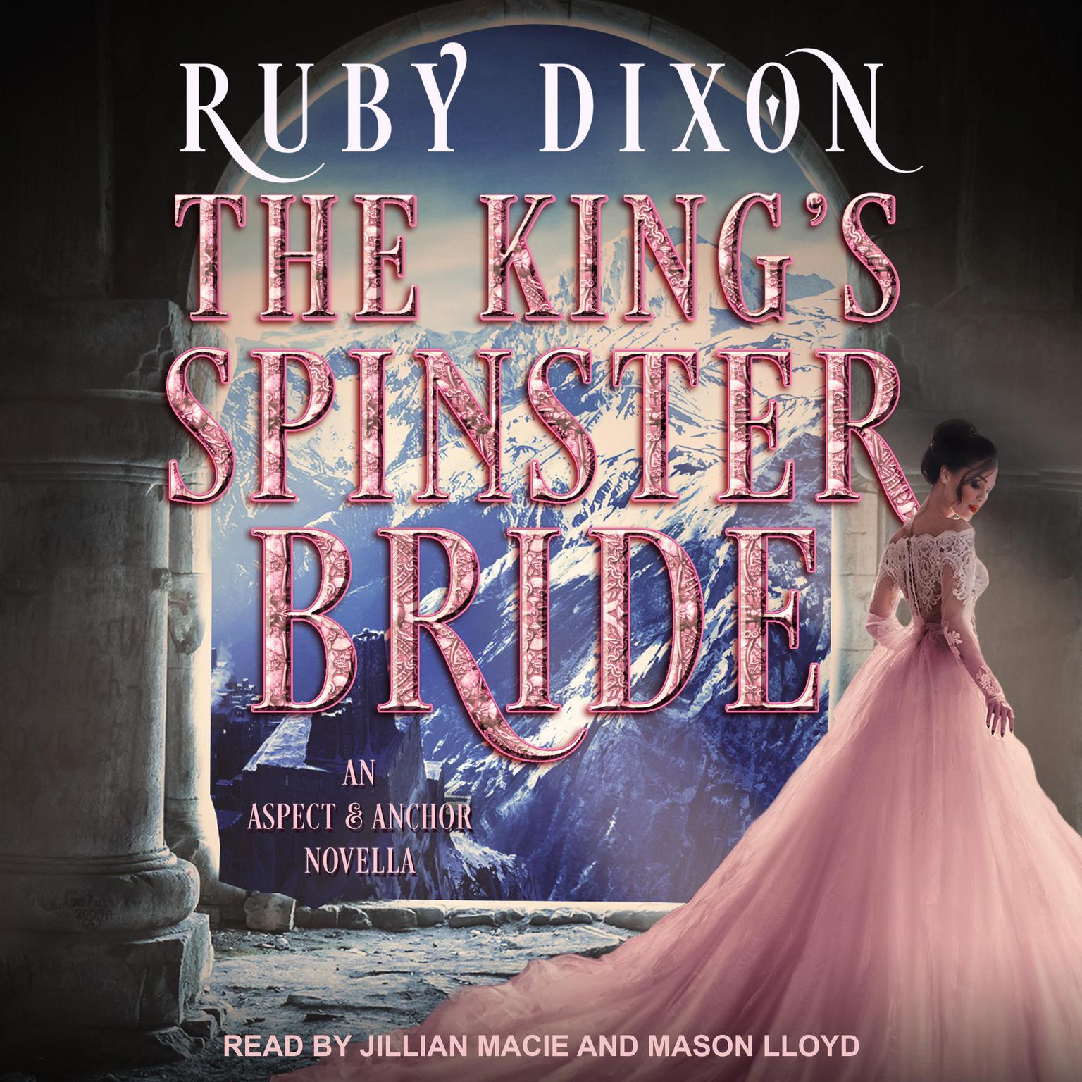The Kings Spinster Bride Audiobook, by Ruby Dixon