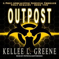 Outpost: A Post-Apocalyptic Survival Thriller Audiobook, by 