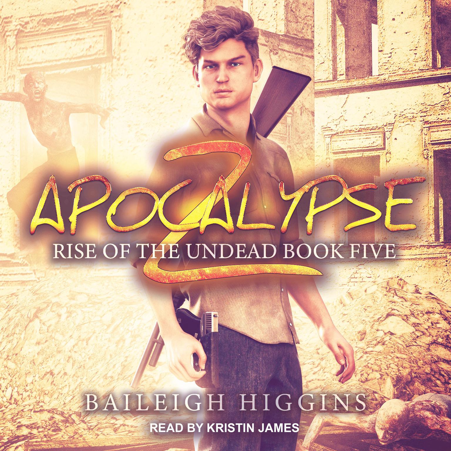 Apocalypse Z: Book 5 Audiobook, by Baileigh Higgins
