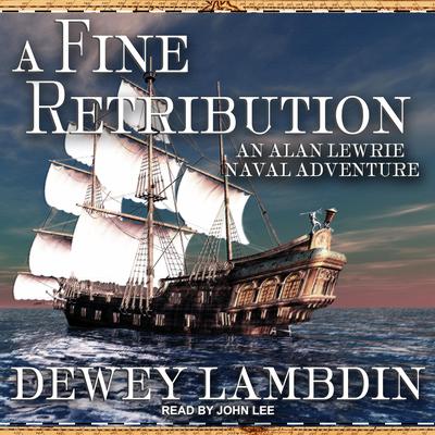 A Fine Retribution Audiobook, by Dewey Lambdin