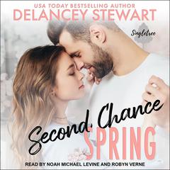 Second Chance Spring Audiobook, by Delancey Stewart