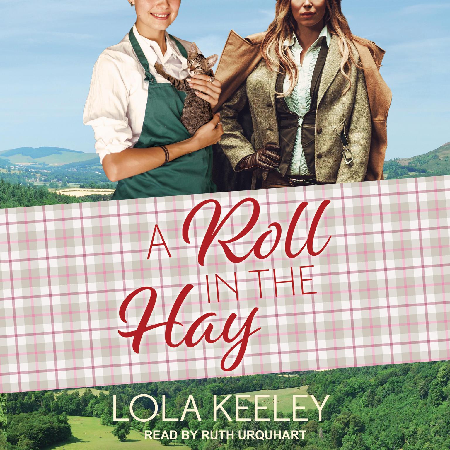 A Roll in the Hay Audiobook, by Lola Keeley