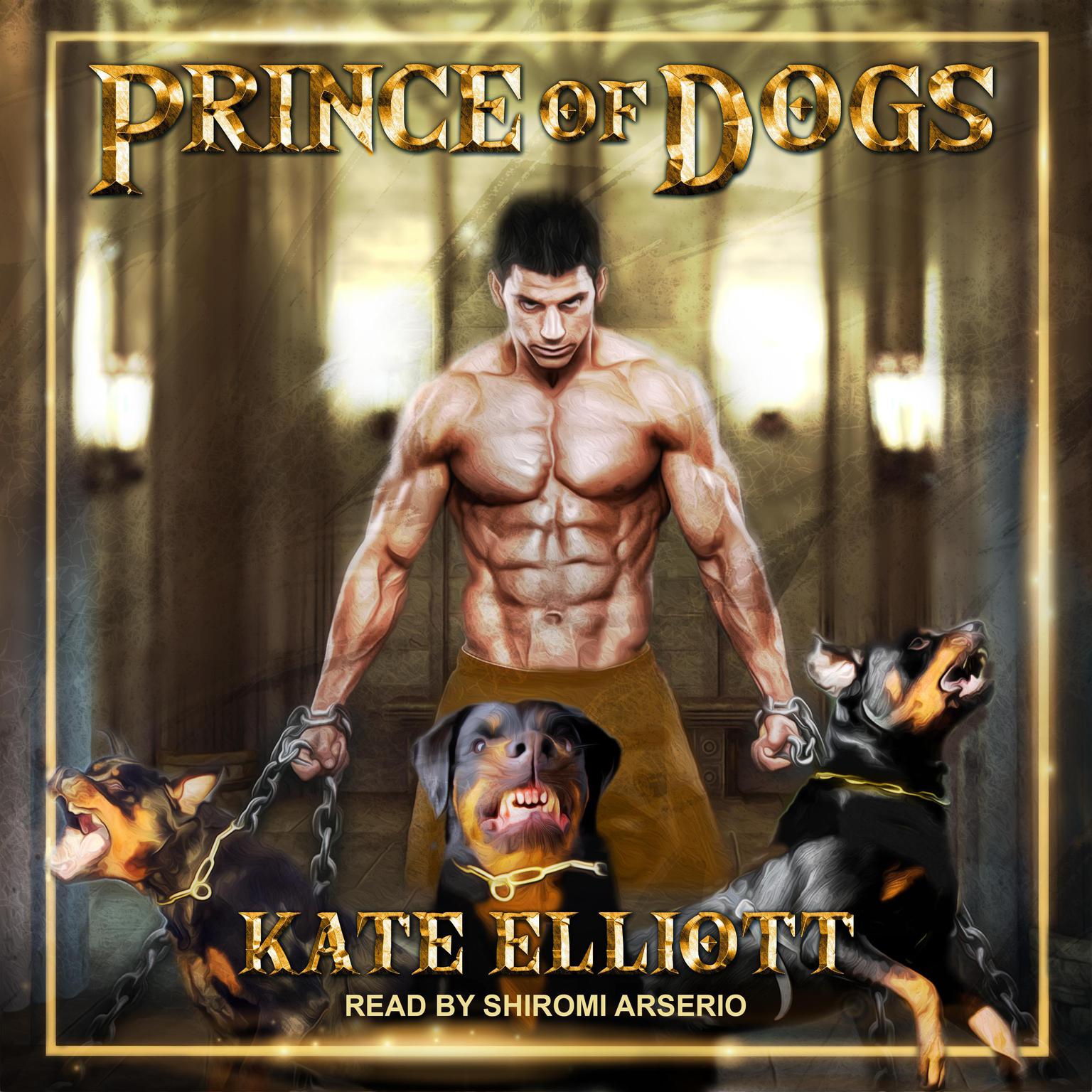 Prince of Dogs Audiobook, by Kate Elliott