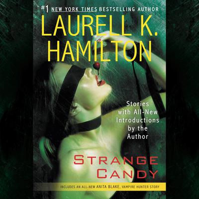 Strange Candy Audiobook, by Laurell K. Hamilton