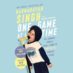 One Game at a Time: My Journey from a Small Town to Hockey's Biggest Stage Audiobook, by 