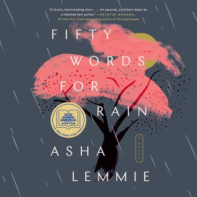Fifty Words for Rain: A Novel Audiobook, by Asha Lemmie