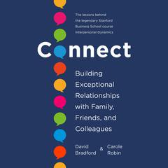 Connect: Building Exceptional Relationships with Family, Friends, and Colleagues Audiobook, by 