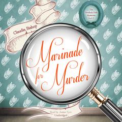 Marinade for Murder Audiobook, by 