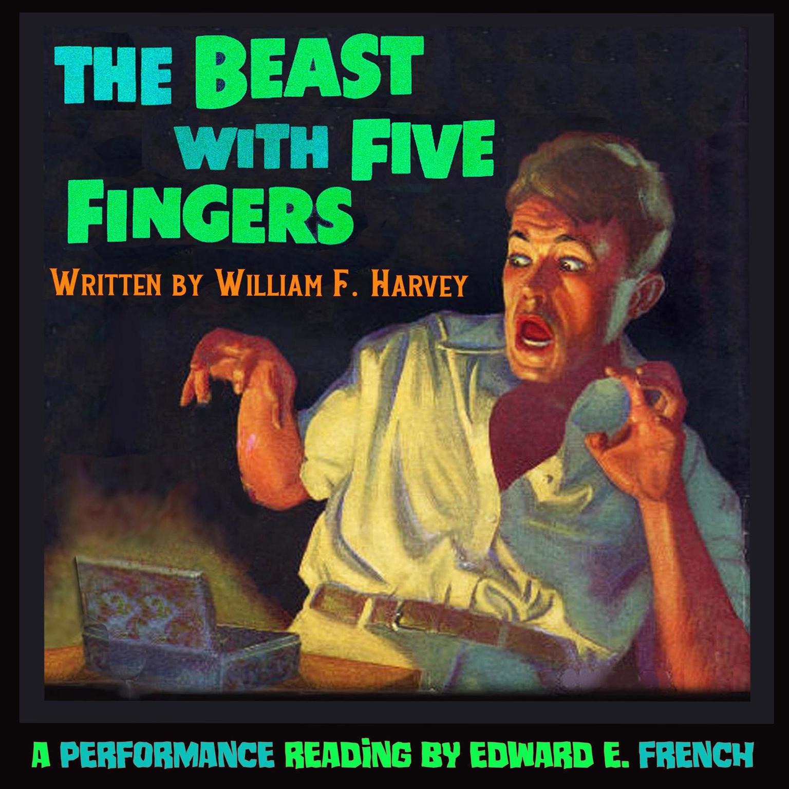 The Beast With Five Fingers Audiobook, by William Fryer Harvey