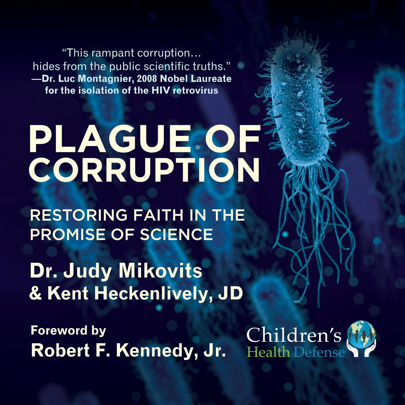 Plague of Corruption: Restoring Faith in the Promise of Science Audiobook, by Judy Mikovits