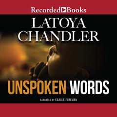 Unspoken Words Audiobook, by Latoya Chandler