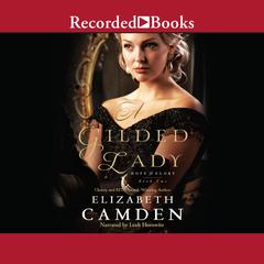 A Gilded Lady Audiobook, by Elizabeth Camden