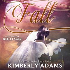 Fall Audiobook, by Kimberly Adams