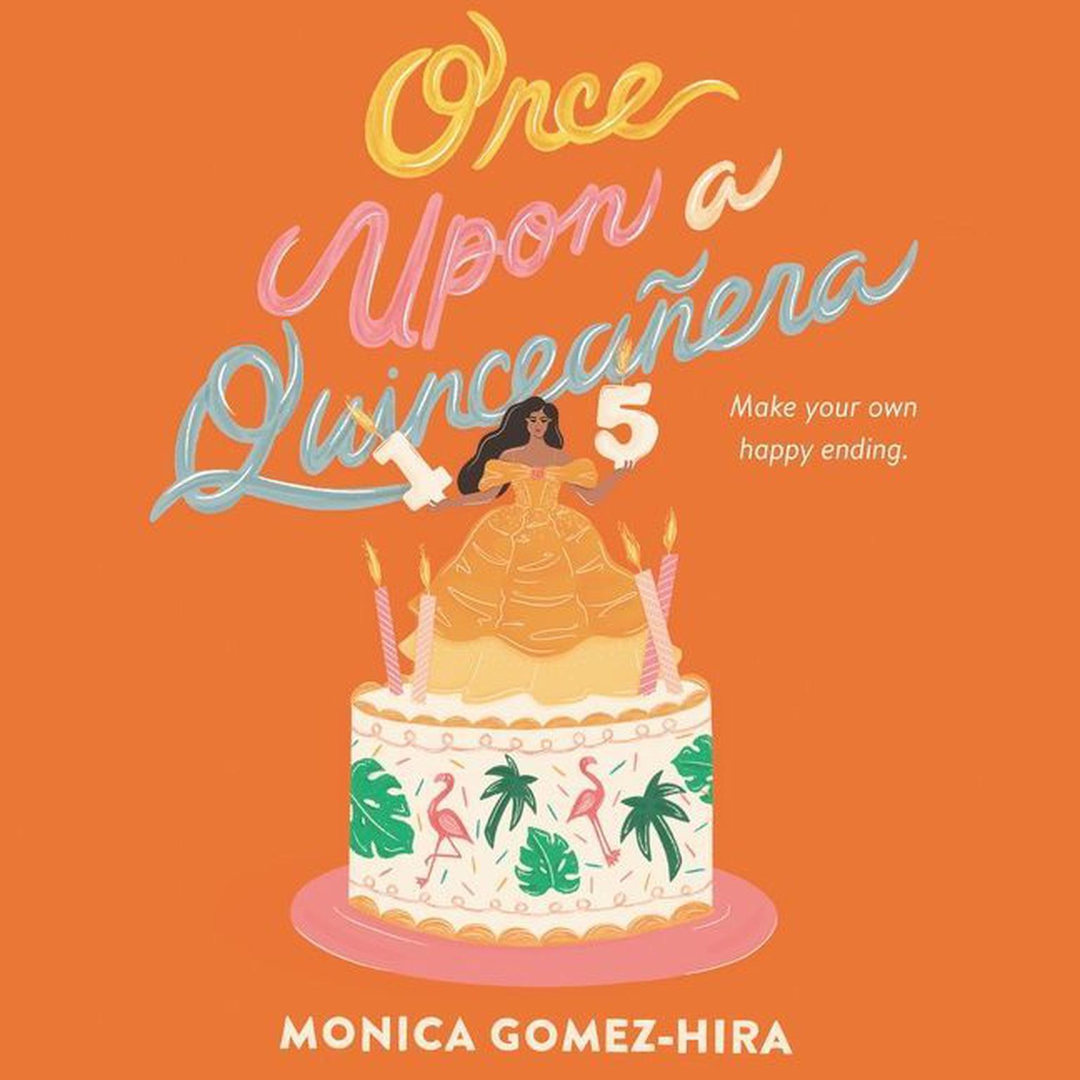 Once Upon a Quinceañera Audiobook, by Monica Gomez-Hira