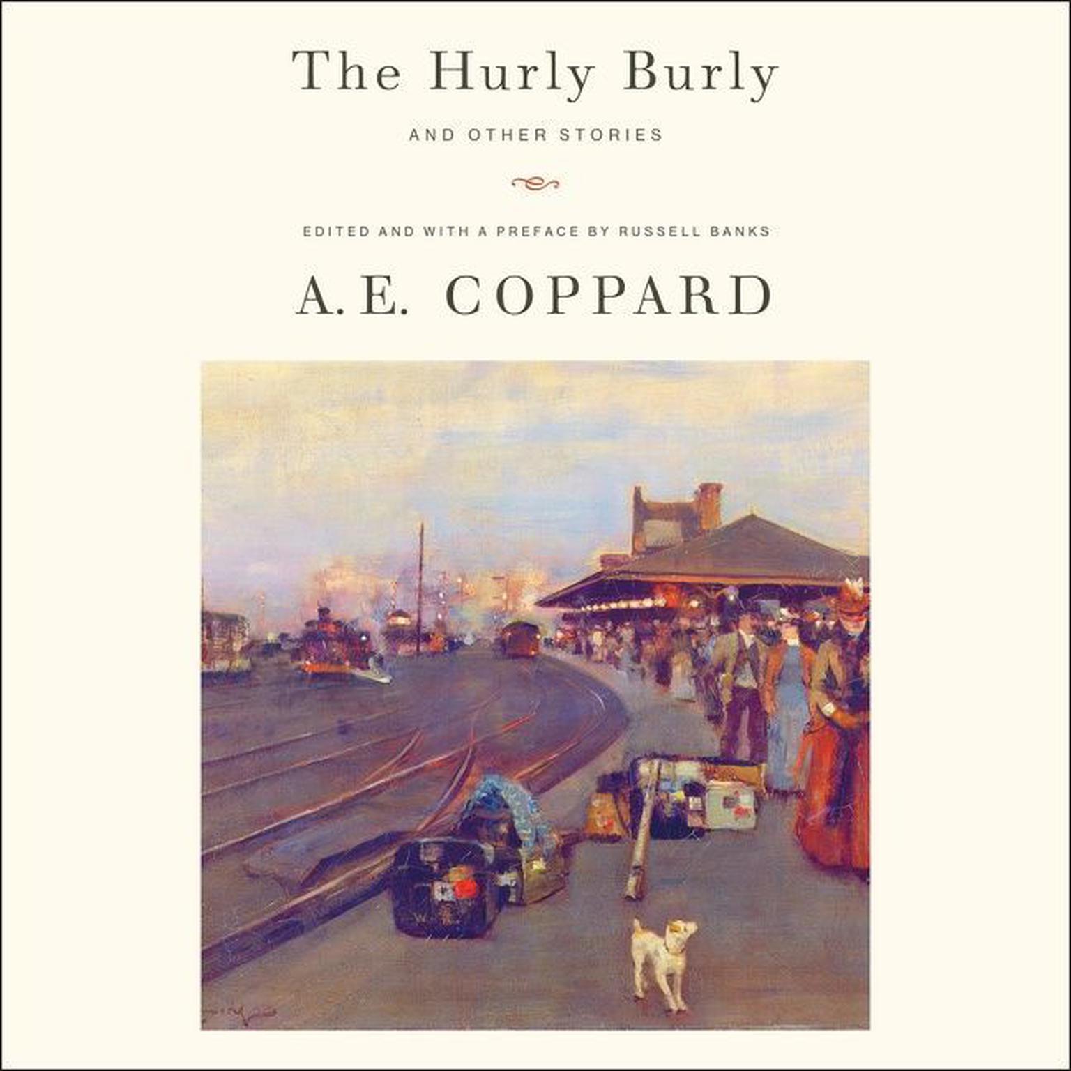 The Hurly Burly and Other Stories Audiobook, by A.E. Coppard