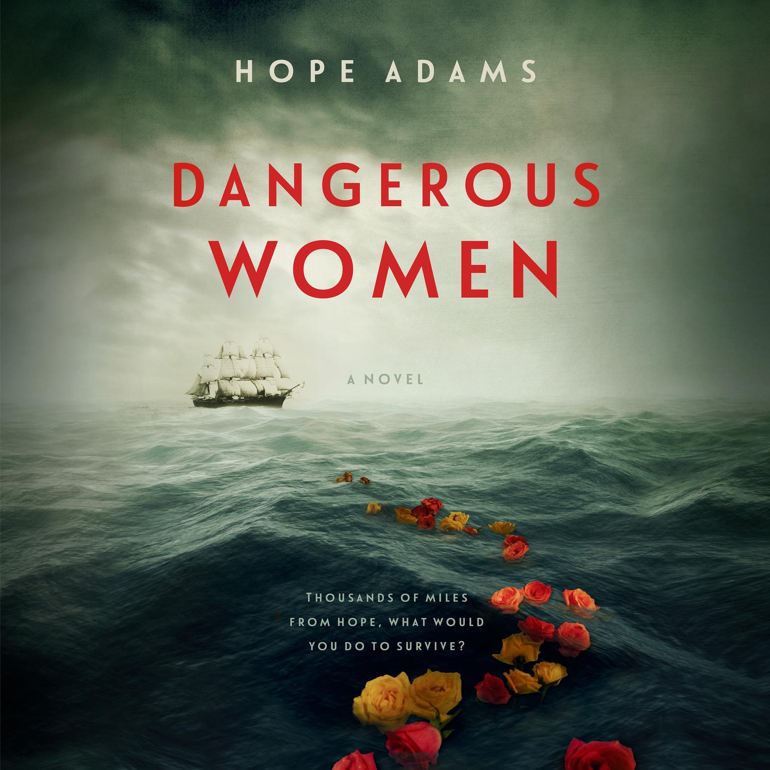 Dangerous Women Audiobook, by Hope Adams