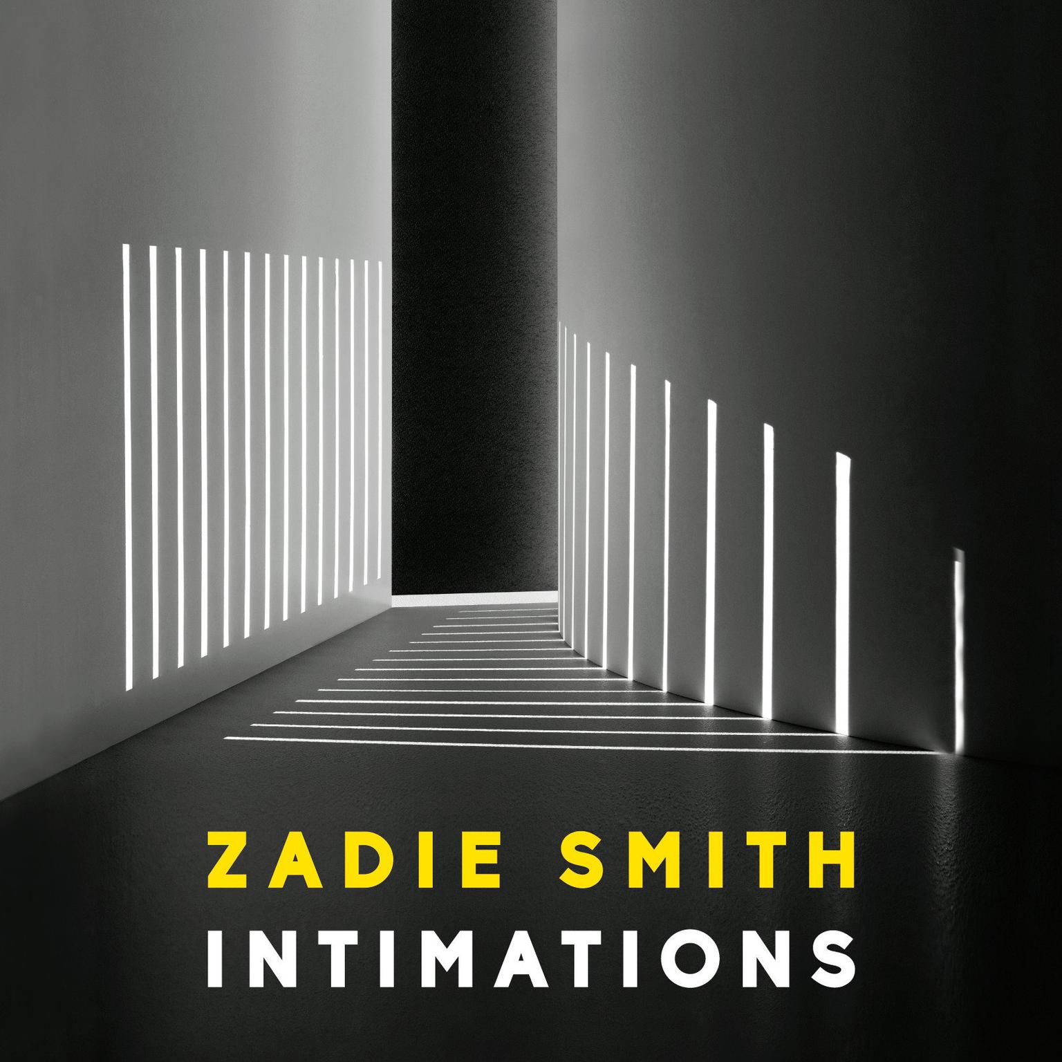 Intimations: Six Essays Audiobook, by Zadie Smith