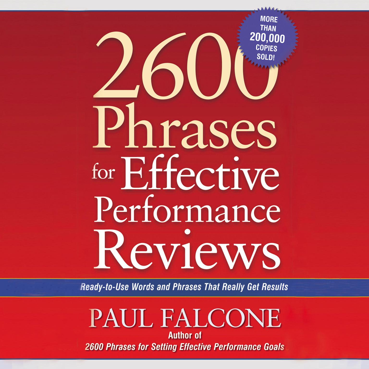 2600 Phrases for Effective Performance Reviews: Ready-to-Use Words and Phrases That Really Get Results Audiobook, by Paul Falcone
