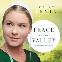 Peace in the Valley Audiobook, by Kelly Irvin
