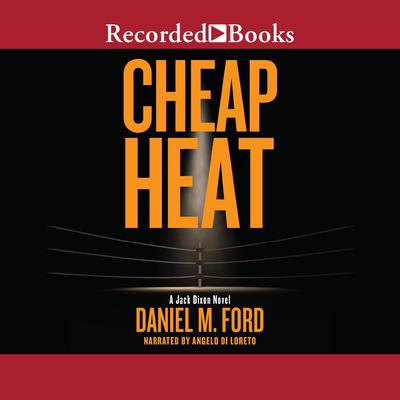 Cheap Heat Audiobook, by Daniel Ford
