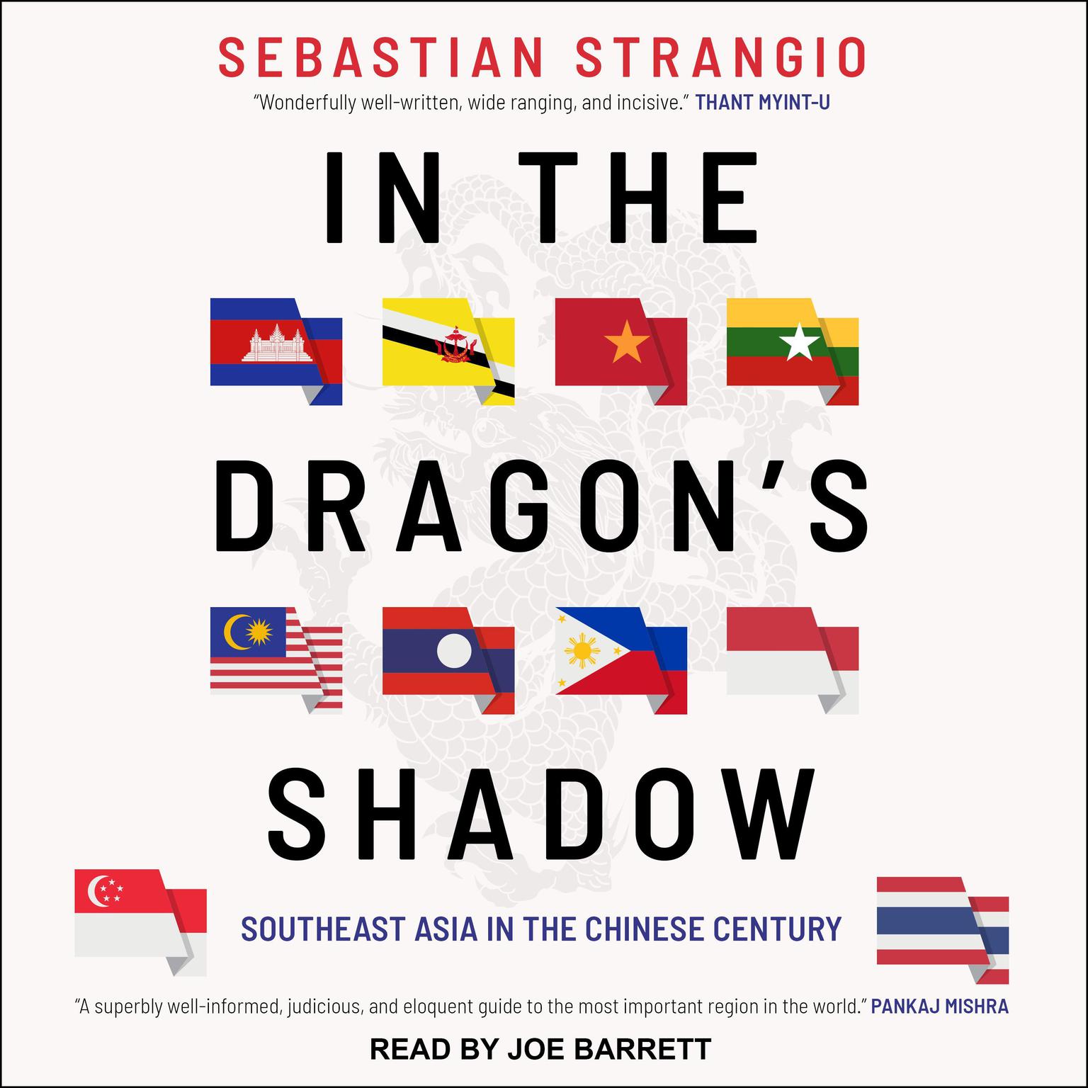 In the Dragons Shadow: Southeast Asia in the Chinese Century Audiobook, by Sebastian Strangio