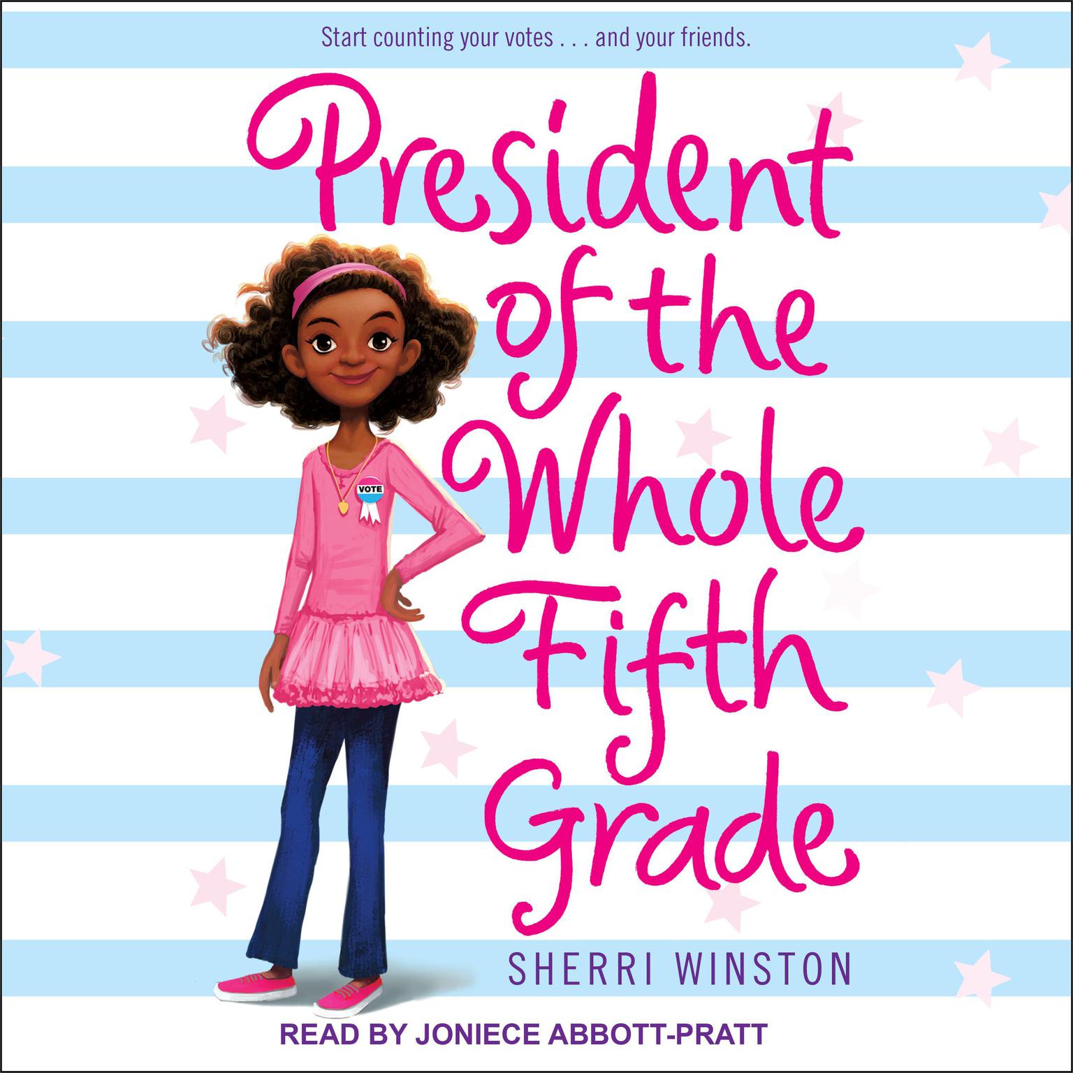 President of the Whole Fifth Grade Audiobook, by Sherri Winston