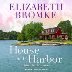 House on the Harbor Audiobook, by Elizabeth Bromke