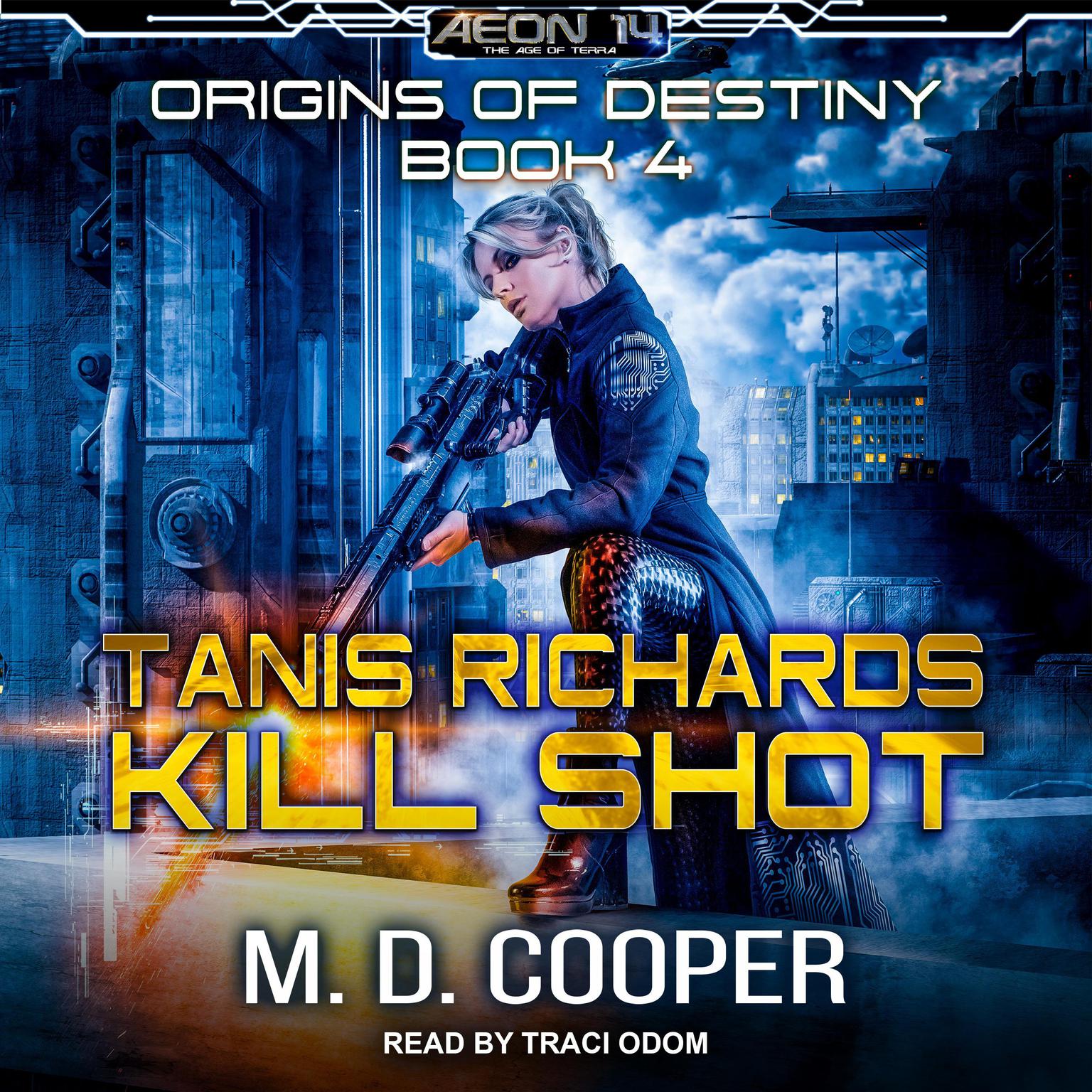 Tanis Richards: Kill Shot Audiobook, by M. D. Cooper