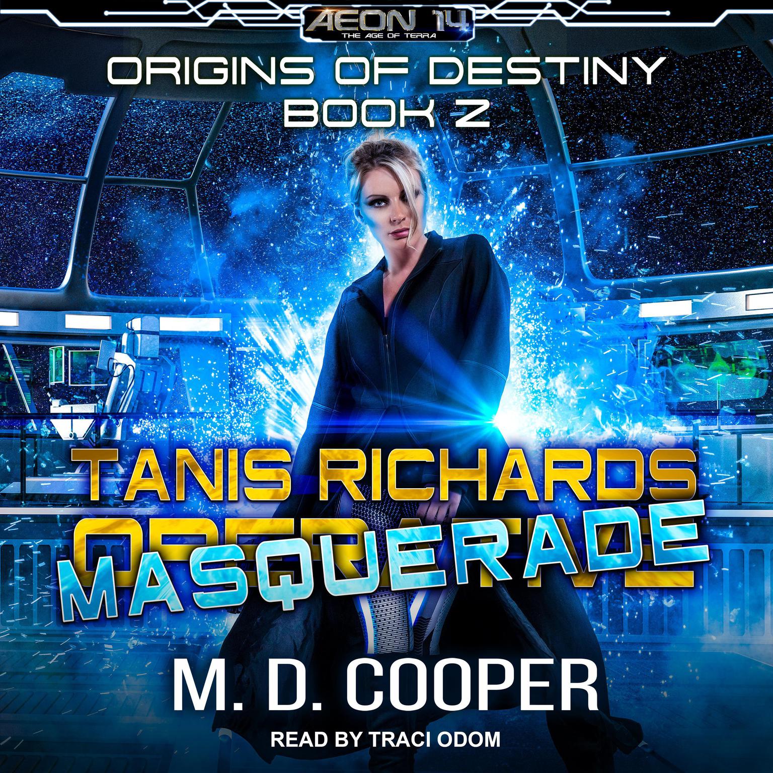 Tanis Richards: Masquerade Audiobook, by M. D. Cooper