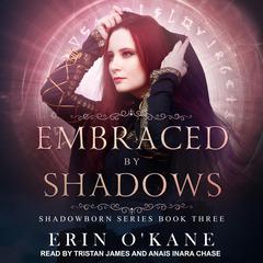 Embraced by Shadows Audiobook, by 