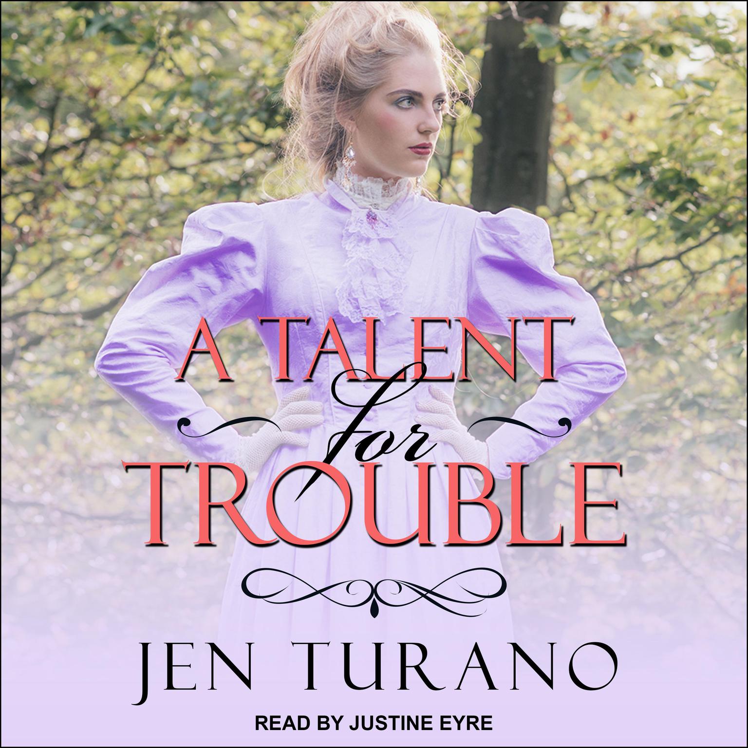 A Talent for Trouble Audiobook, by Jen Turano