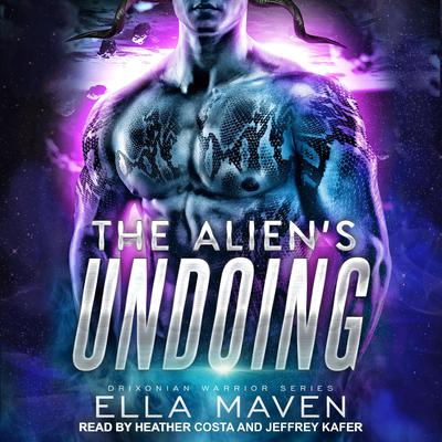 The Alien's Undoing Audiobook, by Ella Maven